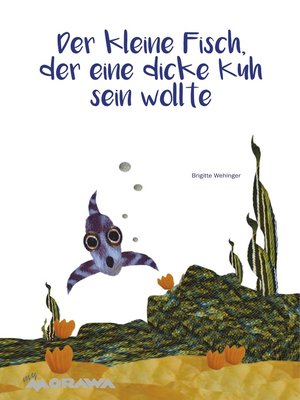 cover image of Der kleine Fisch, der eine dicke Kuh sein wollte